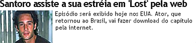 Rodrigo Santoro vai baixar Lost da Internet